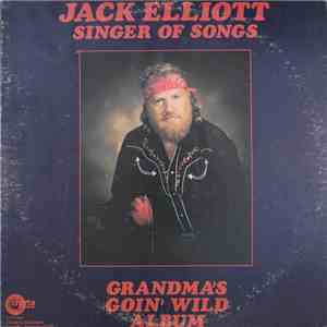 Jack Elliott  - Grandma's Goin' Wild Album mp3 album