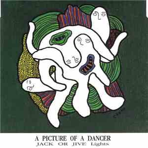 Jack Or Jive Lights - A Picture Of A Dancer mp3 album