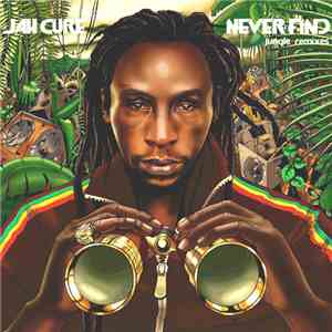 Jah Cure - Never Find (Jungle Remixes) mp3 album