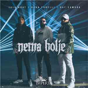 Jala Brat & Buba Corelli Feat RAF Camora - Nema Bolje mp3 album