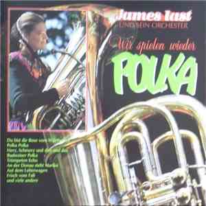 James Last - Wir Spielen Wieder Polka mp3 album