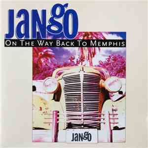 Jango - On The Way Back To Memphis mp3 album