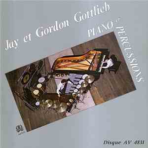 Jay Et Gordon Gottlieb - Piano Et Percussions mp3 album