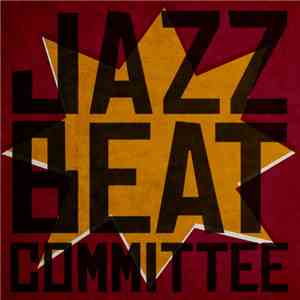 Jazz Beat Committee - Jazz Beat Committee mp3 album