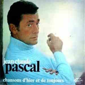 Jean-Claude Pascal - Chansons D'Hier Et De Toujours mp3 album