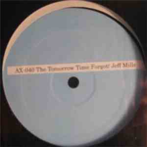 Jeff Mills - The Tomorrow Time Forgot mp3 album