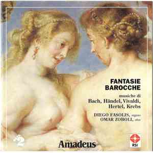 Johann Wilhelm Hertel, Johann Ludwig Krebs, Johann Sebastian Bach, Georg Friedrich Händel, Antonio Vivaldi - Fantasie Barocche mp3 album