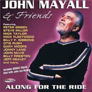 John Mayall & Friends - Along For The Ride mp3 album