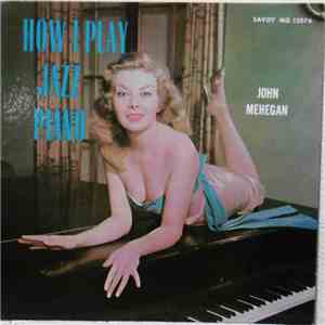 John Mehegan - How I Play Jazz Piano mp3 album