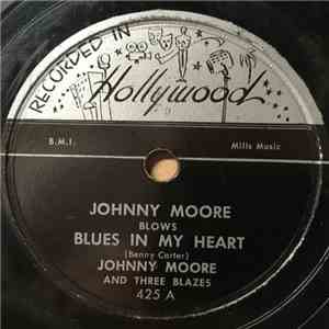 Johnny Moore And Three Blazes - Blues In My Heart mp3 album