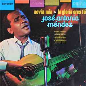 José Antonio Méndez - El Mensajero Del Amor… mp3 album