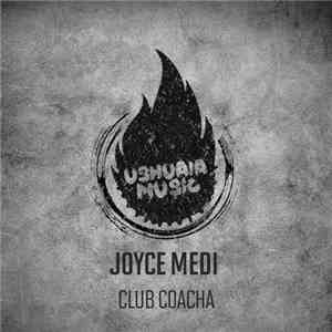 Joyce Medi - Club Coacha mp3 album