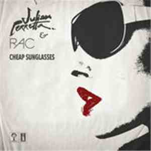 Julian Perretta & RAC - Cheap Sunglasses mp3 album
