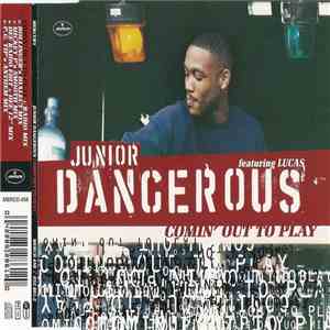 Junior Dangerous feat. Lucas - Comin' Out To Play mp3 album