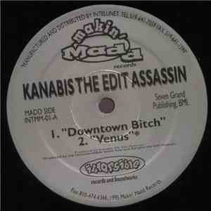 Kanabis The Edit Assassin - Downtown Bitch mp3 album