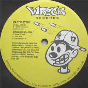Kaotic Style - Get In Where You Fit In / Down 4 Whatever mp3 album