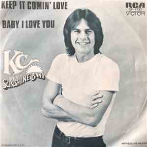 K.C. & The Sunshine Band - Keep It Comin' Love / Baby I Love You mp3 album