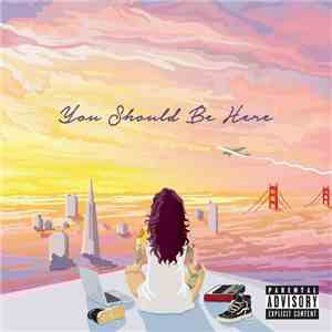 Kehlani - You Should Be Here mp3 album