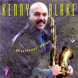 Kenny Blake  - Rumor Has It mp3 album
