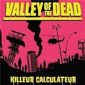 Killeur Calculateur - Valley Of The Dead mp3 album