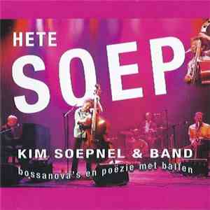 Kim Soepnel & Band - Bossanova's En Poëzie Met Ballen mp3 album