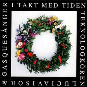 Kongliga Teknologkören - I takt med tiden - Luciavisor och gasquesånger mp3 album
