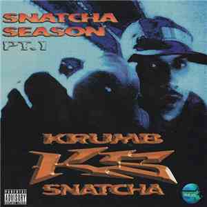 Krumb Snatcha - Snatcha Season Pt. 1 mp3 album