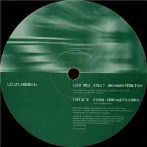 Lakota  Presents Area 7 / Hydro  - Unknown Territory / Serengetti Storm mp3 album