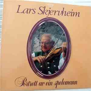 Lars Skjervheim - Portrett av ein spelemann mp3 album