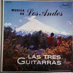 Las Tres Guitarras - Musica De Los Andes mp3 album