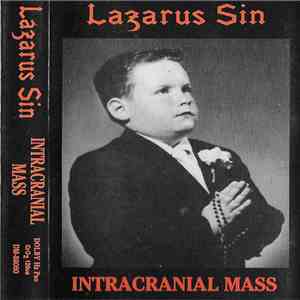 Lazarus Sin - Intracranial Mass mp3 album