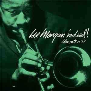 Lee Morgan - Indeed! mp3 album