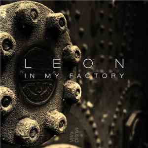 Leon - In My Factory mp3 album