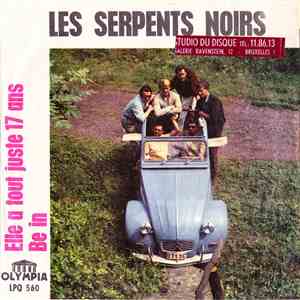 Les Serpents Noirs - Be In / Elle A Tout Juste 17 Ans mp3 album