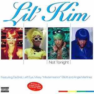 Lil' Kim Featuring Da Brat, Left Eye, Missy "Misdemeanor" Elliott and Angie Martinez - Not Tonight mp3 album