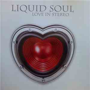 Liquid Soul - Love In Stereo mp3 album