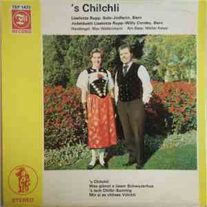 Liselotte Rupp, Jodelduett Liselotte Rupp - Willy Cordey - 's Chilchli mp3 album