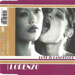 Lorenzo - Love Is Dangerous mp3 album