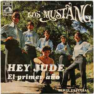 Los Mustang - Hey Jude / El Primer Año mp3 album