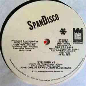 Love Childs Afro Cuban Blues Band - Oye Como Va / Medley: Spanish Harlem - Dancin' To Spandisco mp3 album