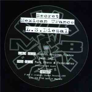 LS Diezal - Secret Mexican Trance mp3 album
