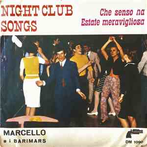 Marcello E I Barimar's - Che Senso Ha / Estate Meravigliosa mp3 album