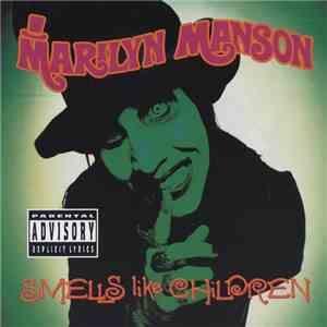 Marilyn Manson - Smells Like Children mp3 album