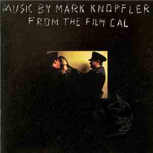 Mark Knopfler - Cal: Music From The Film mp3 album