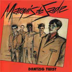 Marquis De Sade - Dantzig Twist mp3 album