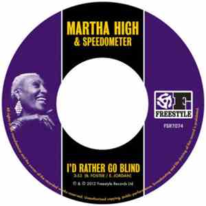 Martha High & Speedometer  - I'd Rather Go Blind / No More Heartaches mp3 album