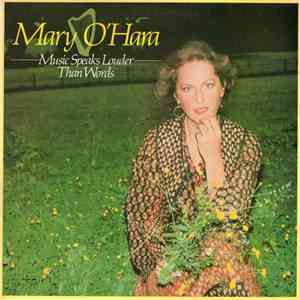 Mary O'Hara - Music Speaks Louder Than Words mp3 album