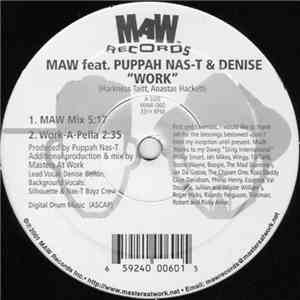 MAW Feat. Puppah Nas-T & Denise - Work mp3 album