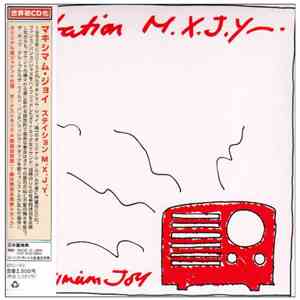 Maximum Joy - Station M.X.J.Y. mp3 album