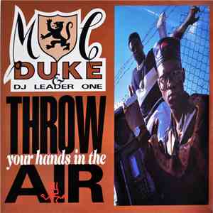 MC Duke & DJ Leader One - Throw Your Hands In The Air mp3 album